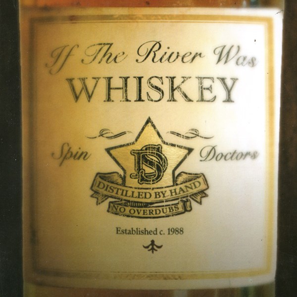If The River Was Whiskey