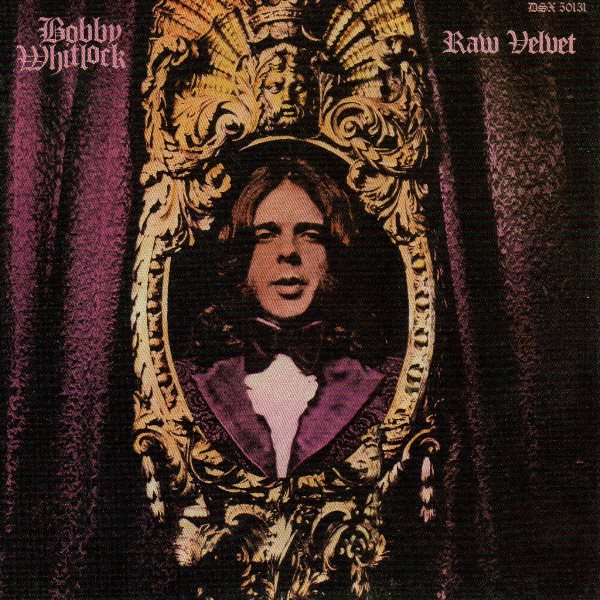 Raw Velvet BOBBY WHITLOCK