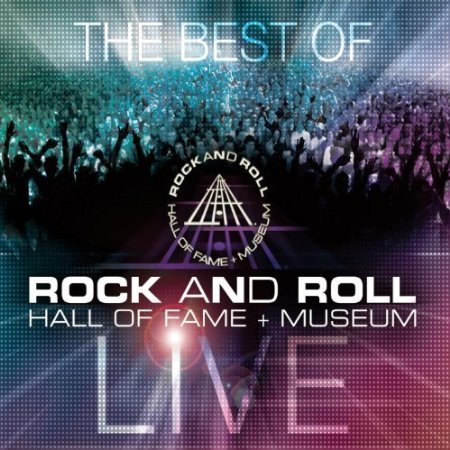 The Best Of Rock & Roll Hall Of Fame Live VARIOUS ARTISTS