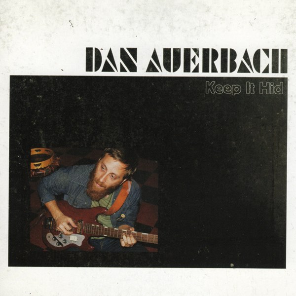 Keep It Hid DAN AUERBACH