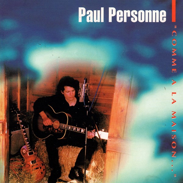 Comme &agrave; la maison PAUL PERSONNE