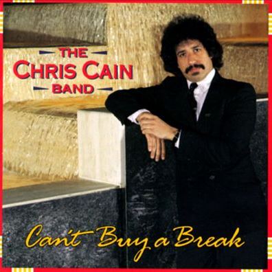 Can't Buy A Break CHRIS CAIN