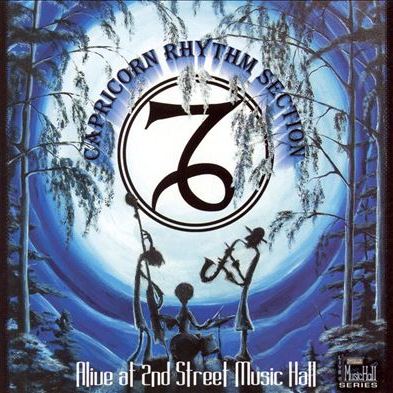 Alive At 2nd Street Music Hall CAPRICORN RHYTHM SECTION