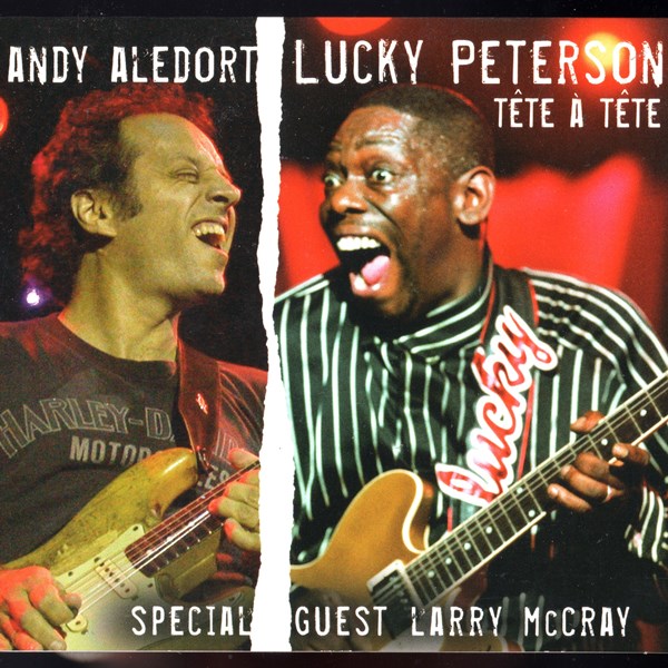 Tete A Tete LUCKY PETERSON & ANDY ALEDORT