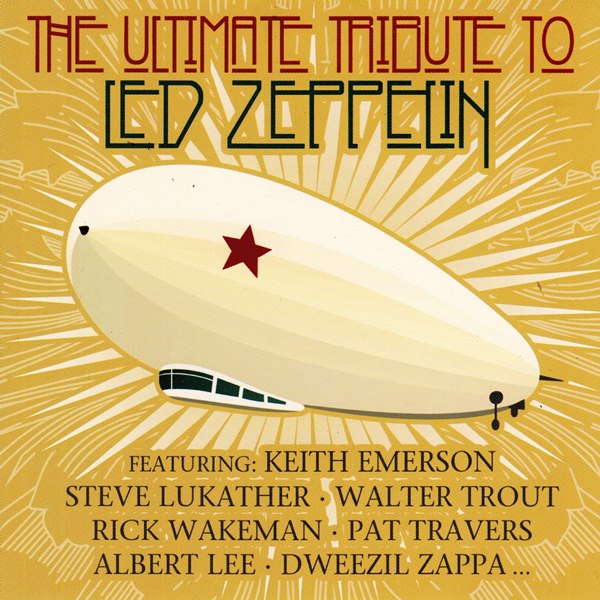Led Zeppelin: The Ultimate Tribute VARIOUS ARTISTS