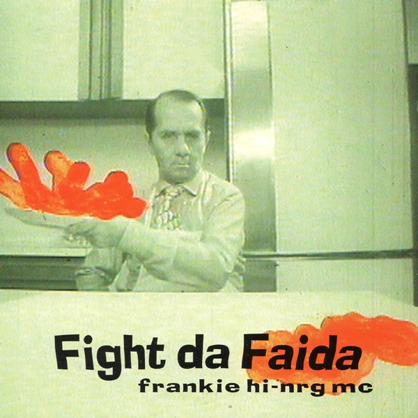 Fight da faida "Hardmade" (EP) FRANKIE HI-NRG MC