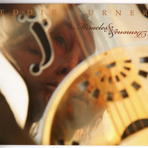 Miracles & Demons EDDIE TURNER
