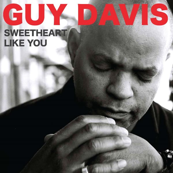 Sweetheart Like You GUY DAVIS