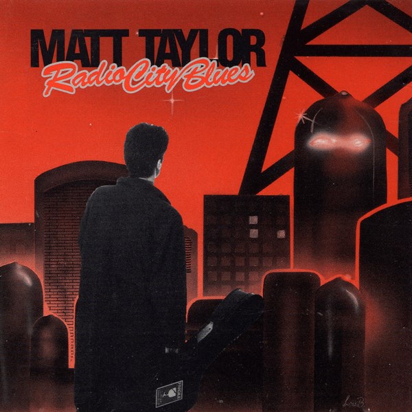 Radio City Blues MATT TAYLOR