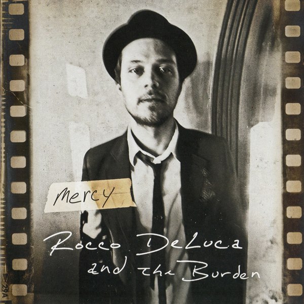 Mercy ROCCO DELUCA AND THE BURDEN