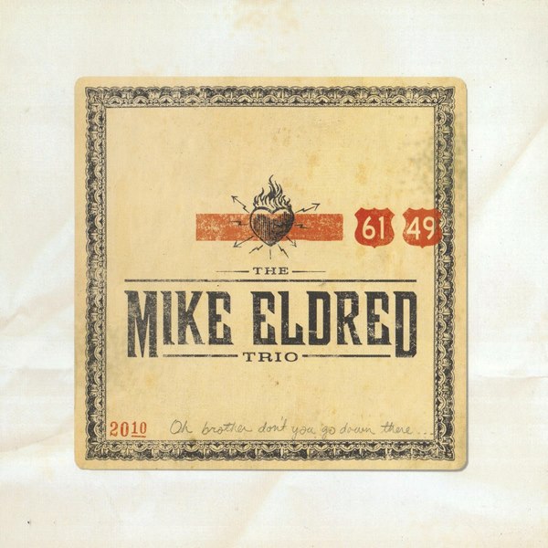61 And 49 THE MIKE ELDRED TRIO