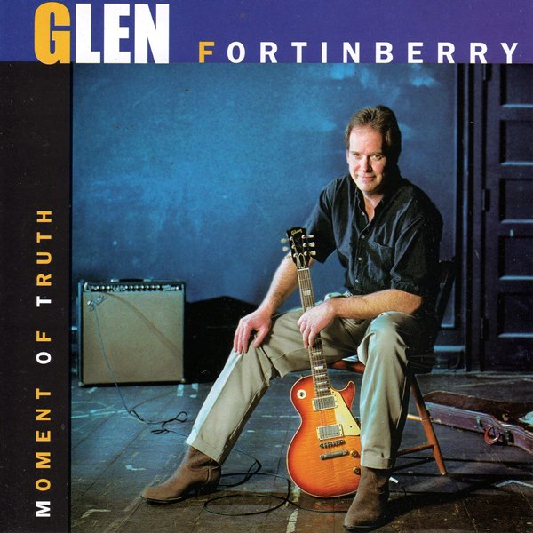 Moment Of Truth GLEN FORTINBERRY
