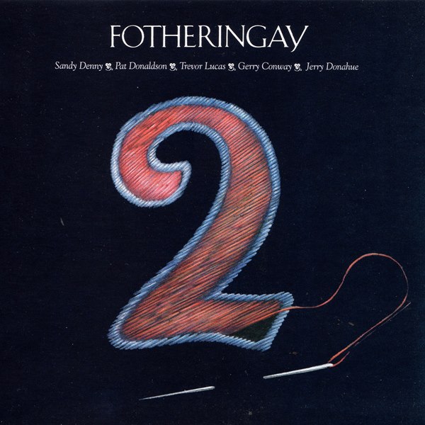 Fotheringay 2 FOTHERINGAY