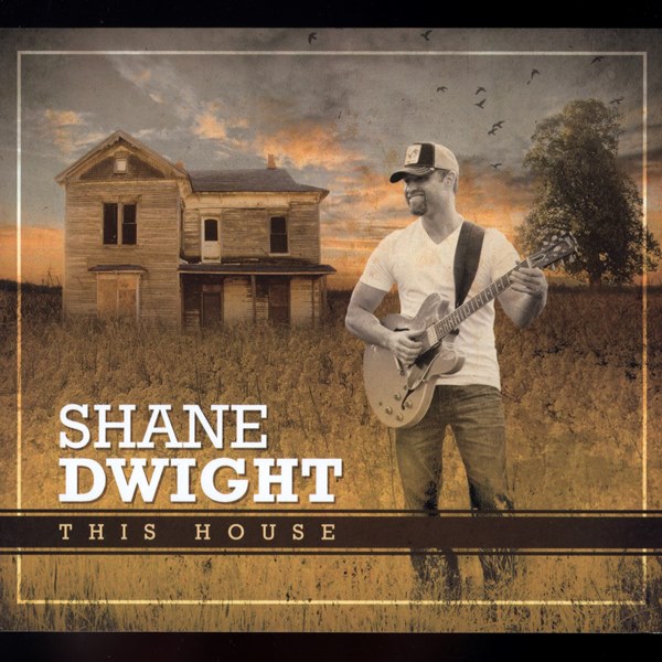 This House SHANE DWIGHT
