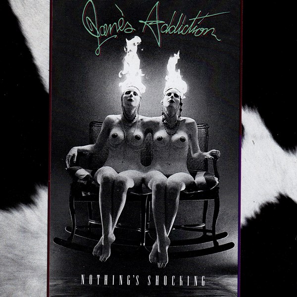 Nothing's Shocking JANE'S ADDICTION