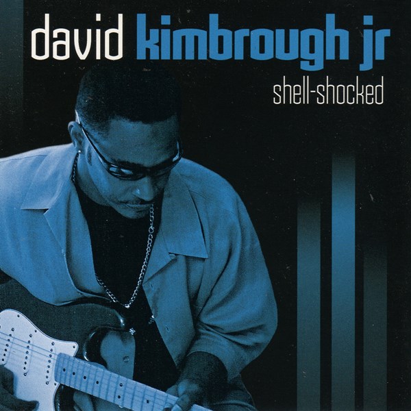 Shell-Shocked DAVID KIMBROUGH JR.