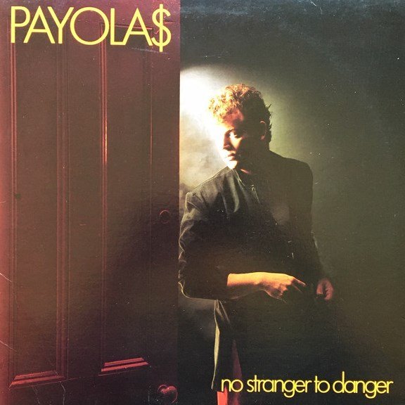 No Stranger To Danger PAYOLAS