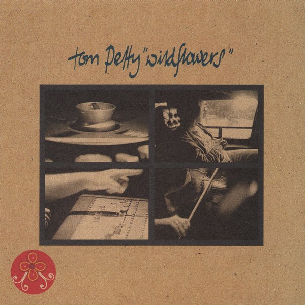 Wildflowers TOM PETTY