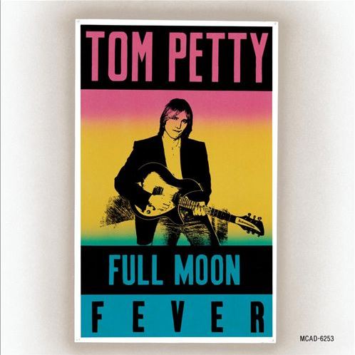 Full Moon Fever TOM PETTY