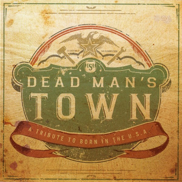 Dead Man's Town: A Tribute To Born In The U.S.A. VARIOUS ARTISTS