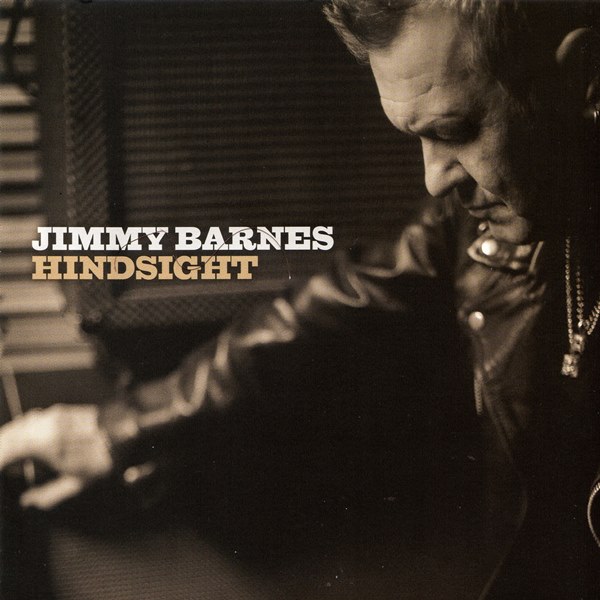 Hindsight JIMMY BARNES