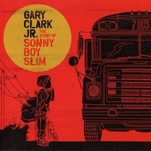 The Story Of Sonny Boy Slim GARY CLARK JR.