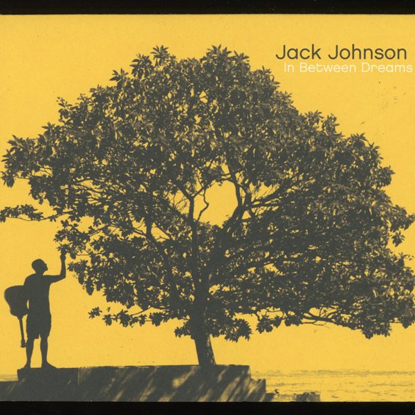 In Between Dreams JACK JOHNSON