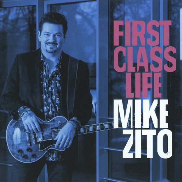 First Class Life MIKE ZITO