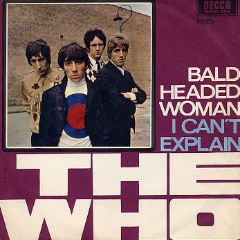 single: Bald Headed Woman/I Can't Explain THE WHO