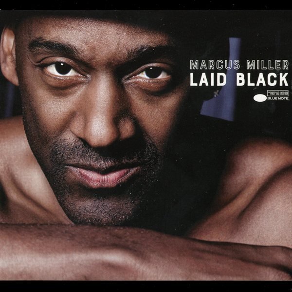 Laid Black MARCUS MILLER