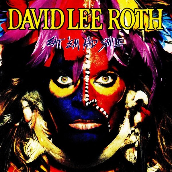 Eat 'Em And Smile DAVID LEE ROTH