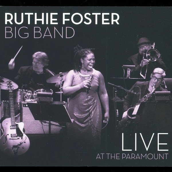 Live At The Paramount RUTHIE FOSTER BIG BAND