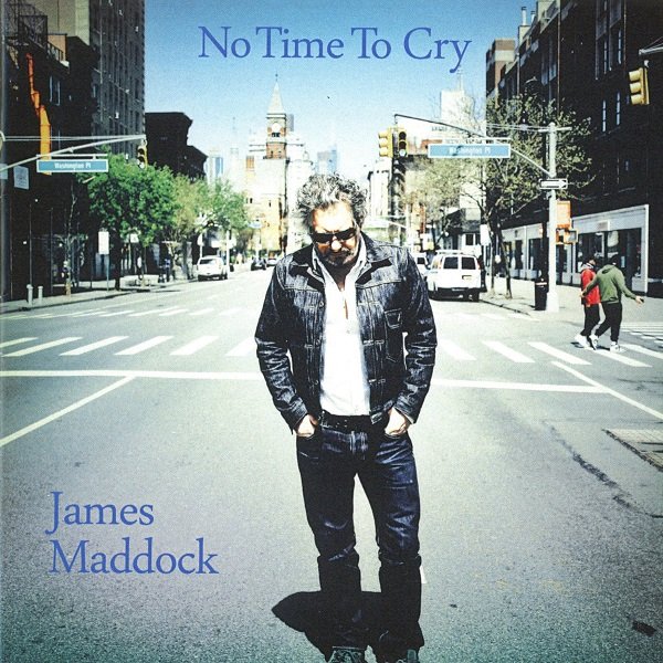 No Time To Cry JAMES MADDOCK