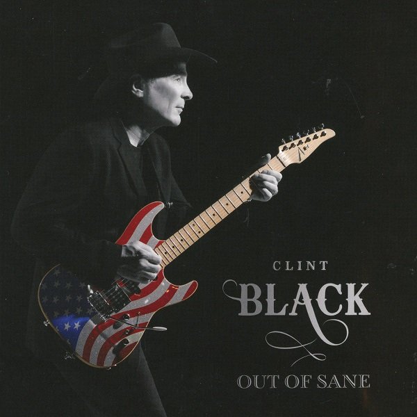 Out Of Sane CLINT BLACK