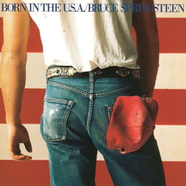 Born In The U.S.A. BRUCE SPRINGSTEEN
