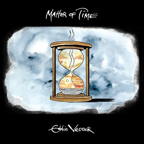 Matter Of Time EDDIE VEDDER