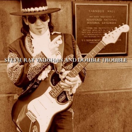 Live At Carnegie Hall STEVIE RAY VAUGHAN AND DOUBLE TROUBLE