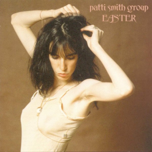 Easter PATTI SMITH GROUP