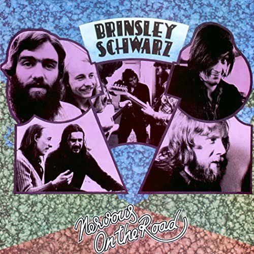 Nervous On The Road BRINSLEY SCHWARZ