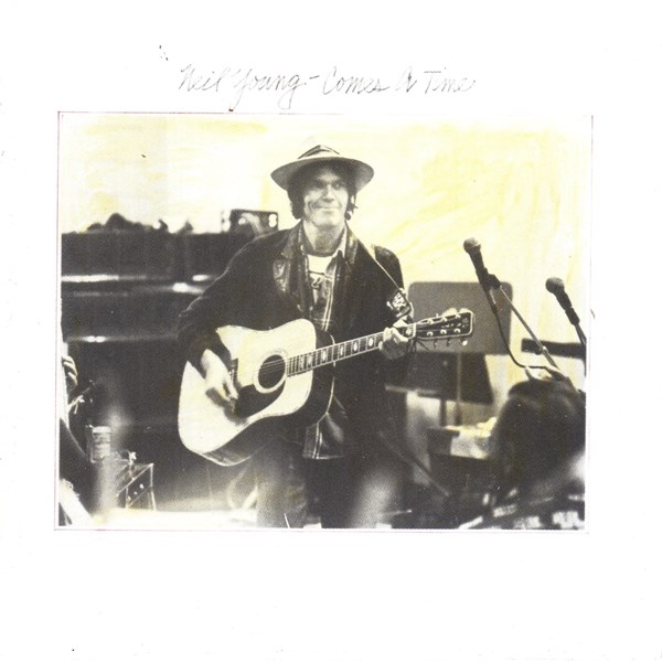 Comes A Time NEIL YOUNG