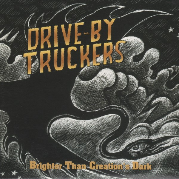 Brighter Than Creation's Dark DRIVE-BY TRUCKERS