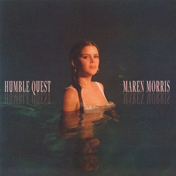 Humble Quest MAREN MORRIS