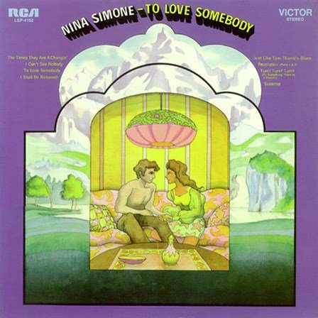 To Love Somebody NINA SIMONE