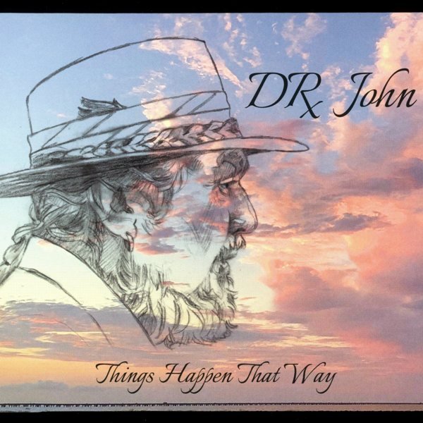 Things Happen That Way Dr.JOHN