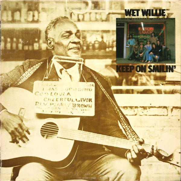 Keep On Smilin' WET WILLIE