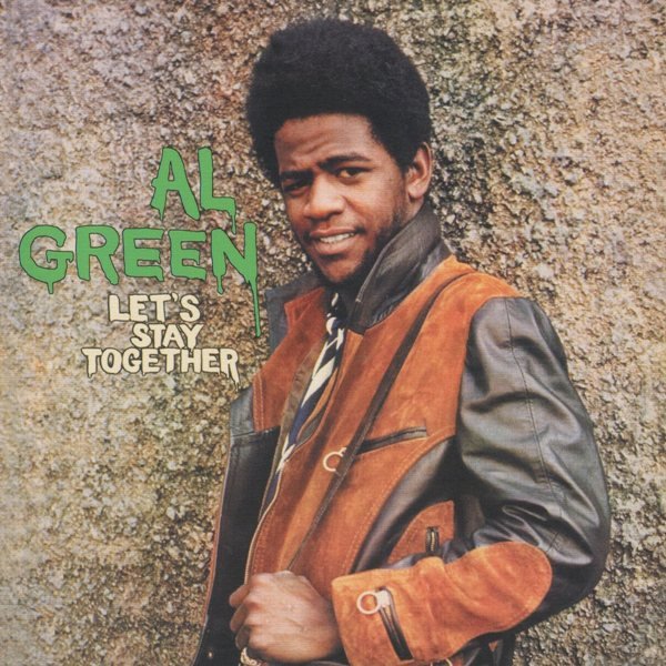 Let's Stay Together AL GREEN