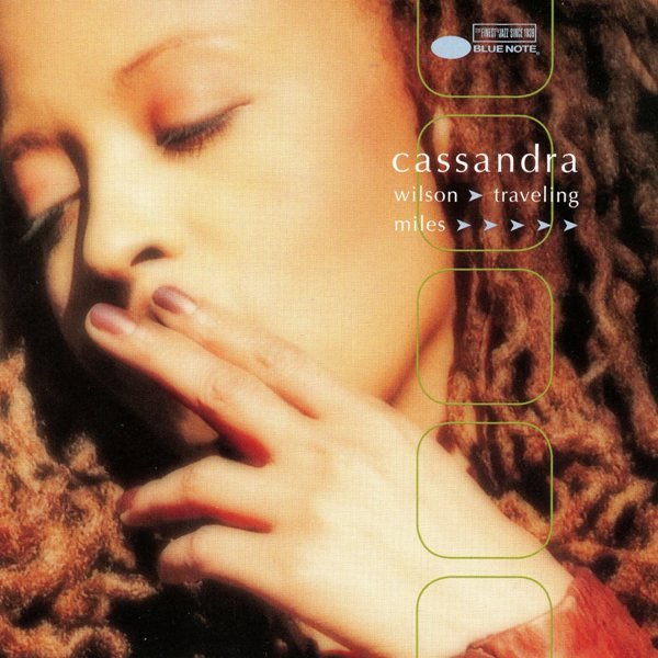 Traveling Miles CASSANDRA WILSON