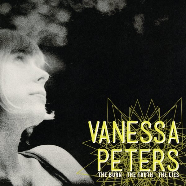 The Burn The Truth The Lies VANESSA PETERS
