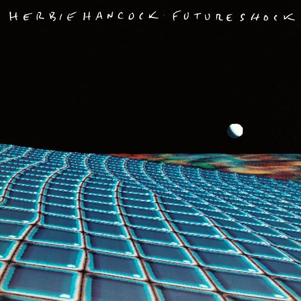 Future Shock HERBIE HANCOCK