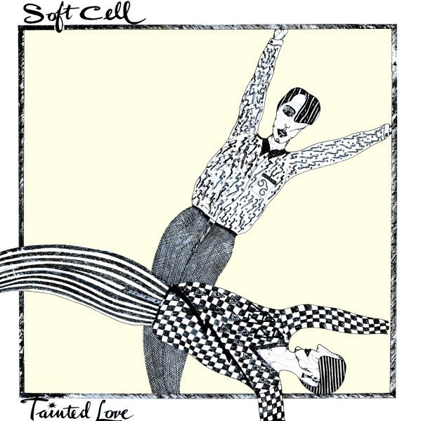 single: Tainted Love SOFT CELL